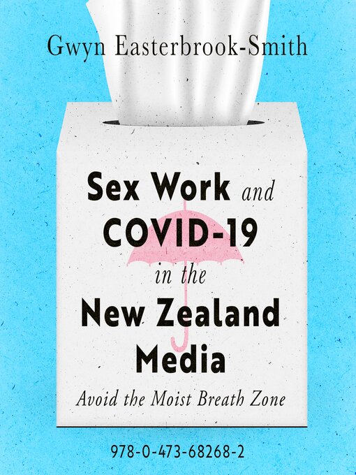 Title details for Sex Work and COVID-19 in the New Zealand Media by Gwyn Easterbrook-Smith - Available